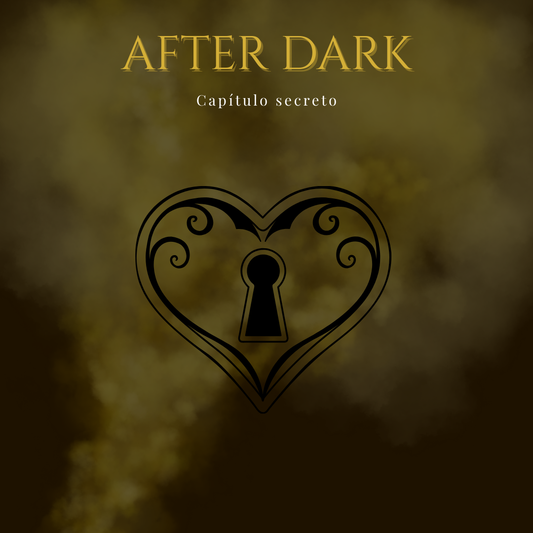 AFTER DARK-¿Listos para subir la temperatura?